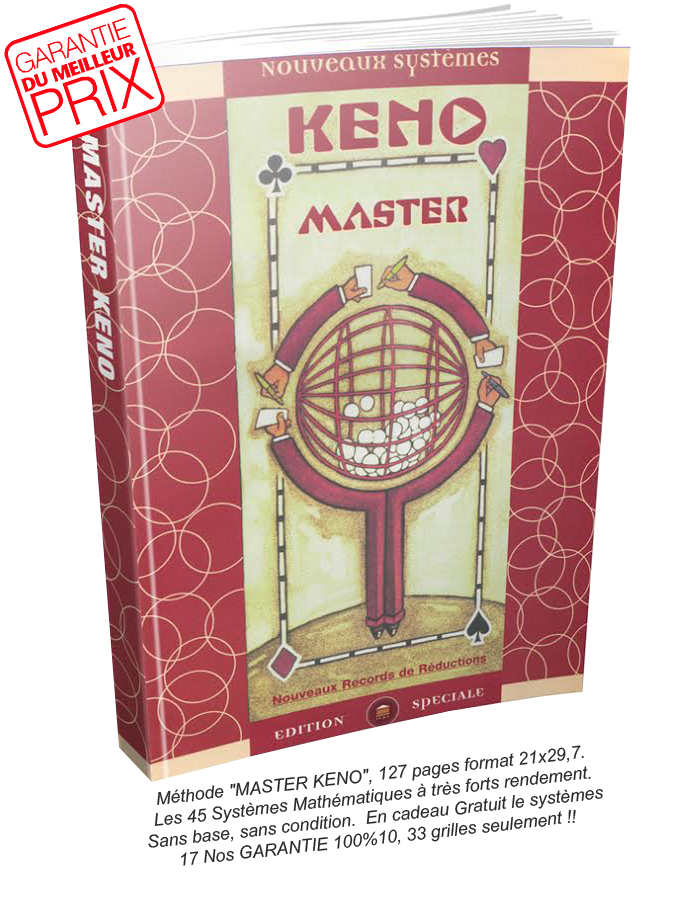  KENO MASTER Plus de 45 systmes sans base pour jouer jusqu' 22 numros 100% garantis !