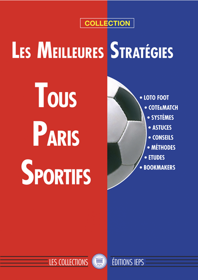 Les collections IEPS dvoilent Les meilleures Stratgies Loto Foot Paris Sportifs